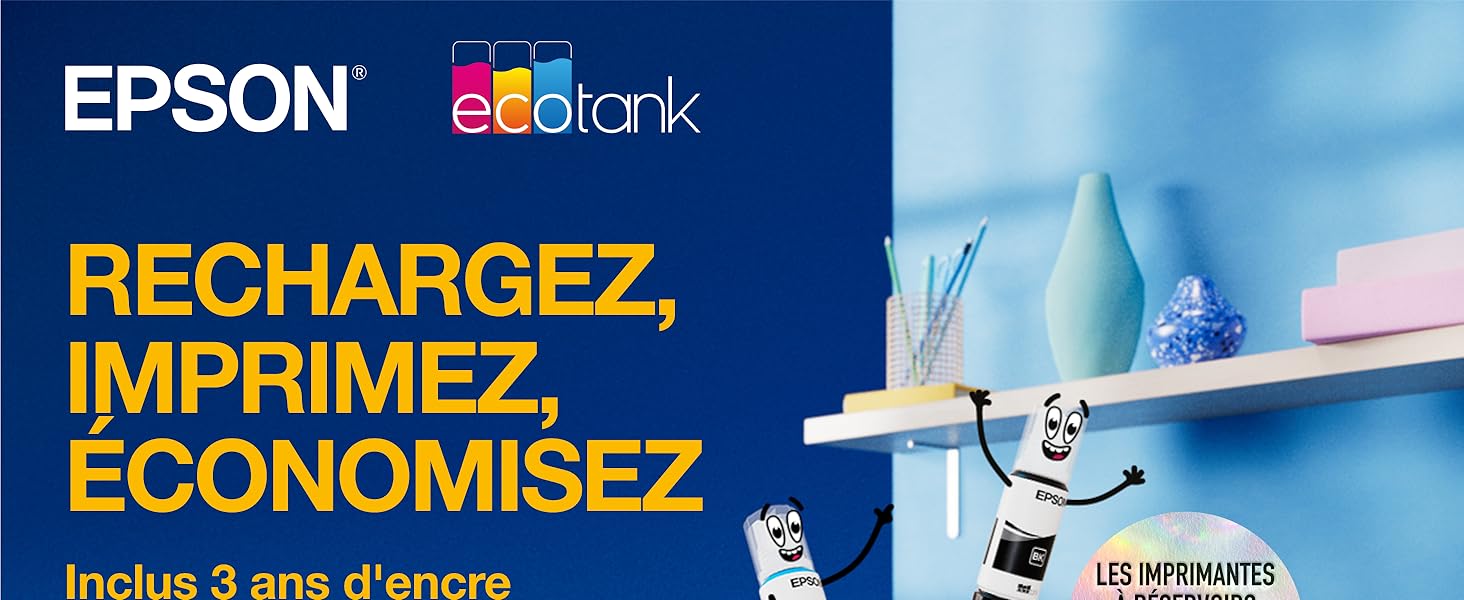 Le texte indique « EPSON EcoTank » et « RECHARGEZ IMPRIMEZ, ECONOMISEZ ». Bannière marketing montrant les bouteilles d'encre de l'imprimante et la marque du produit.
