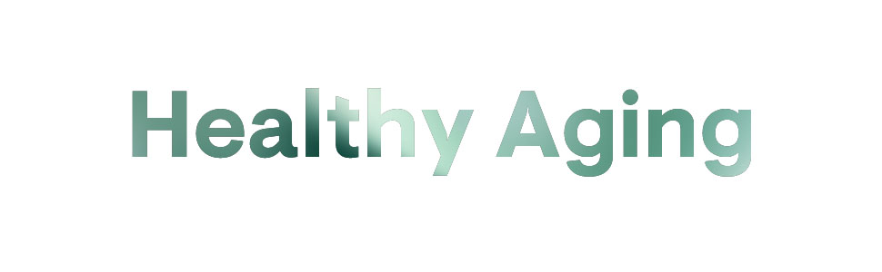 Healthy Aging