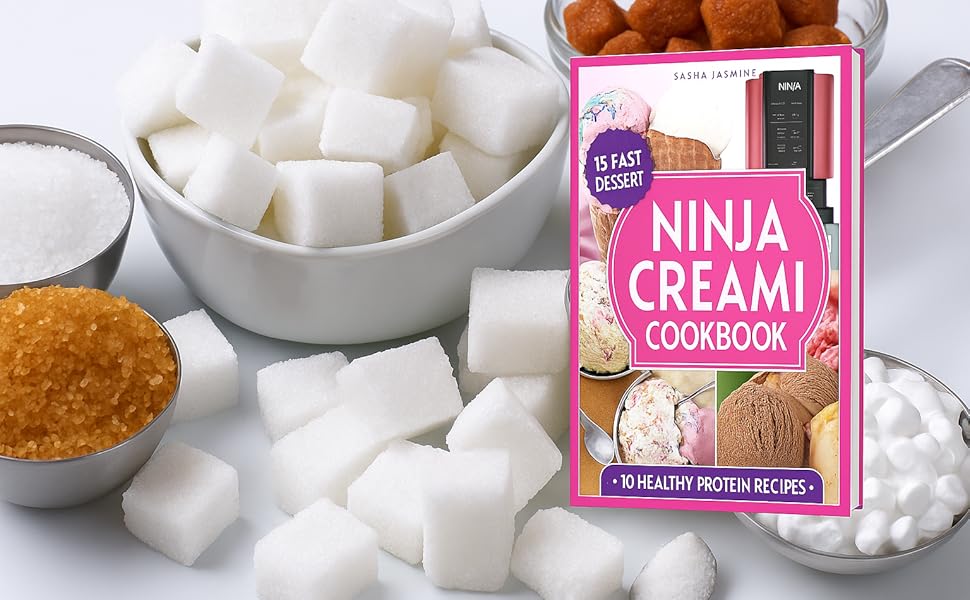 Natural Sweeteners &amp;amp; Ninja CREAMi Cookbook