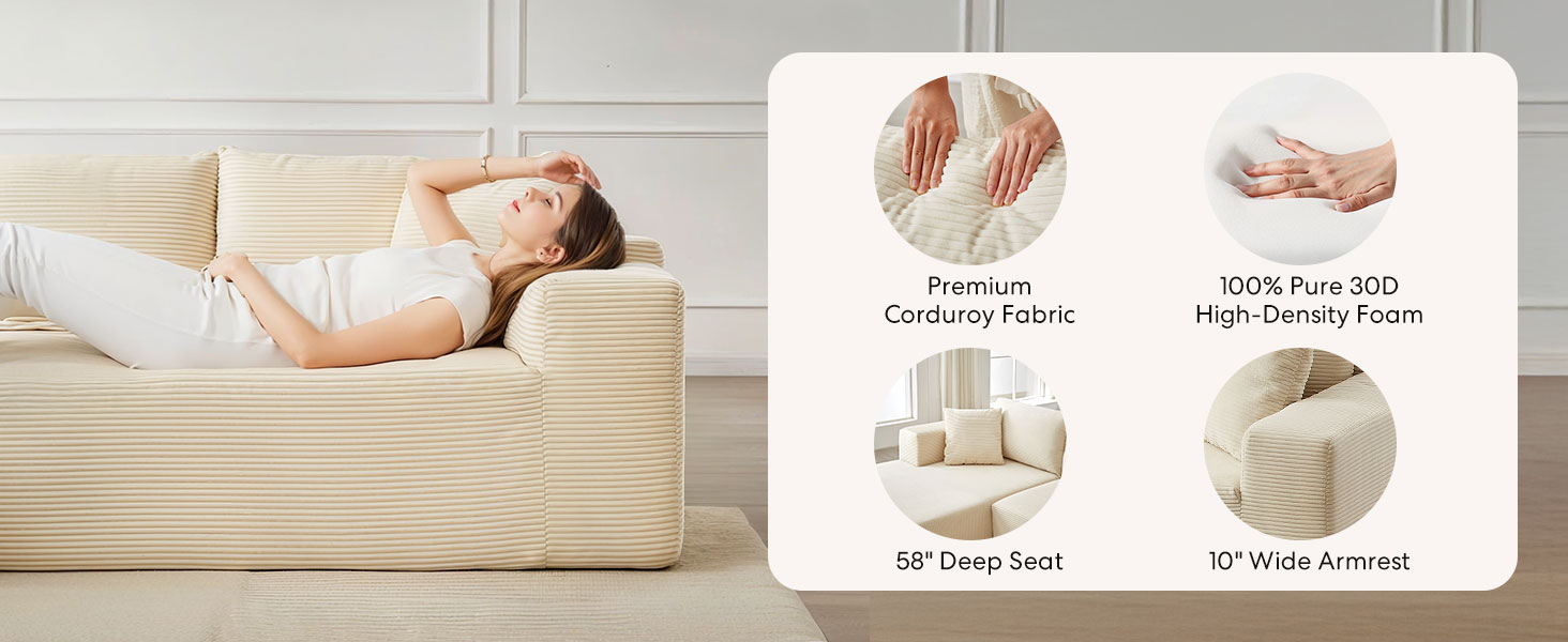 high-density foam, deep seat, wide armrest, corduroy fabric