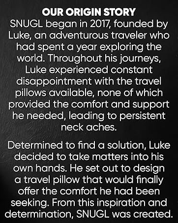 Text describing SNUGL's origin story. Founded in 2017 by Luke, a traveler who created a travel pillow for comfort after experiencing neck aches during his journeys.
