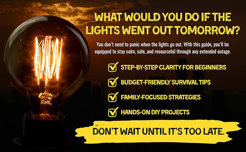 What would you do if the lights went out tomorrow?