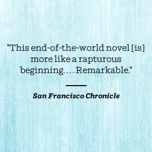San Francisco Chronicle praises apocalyptic novel as rapturously transformative