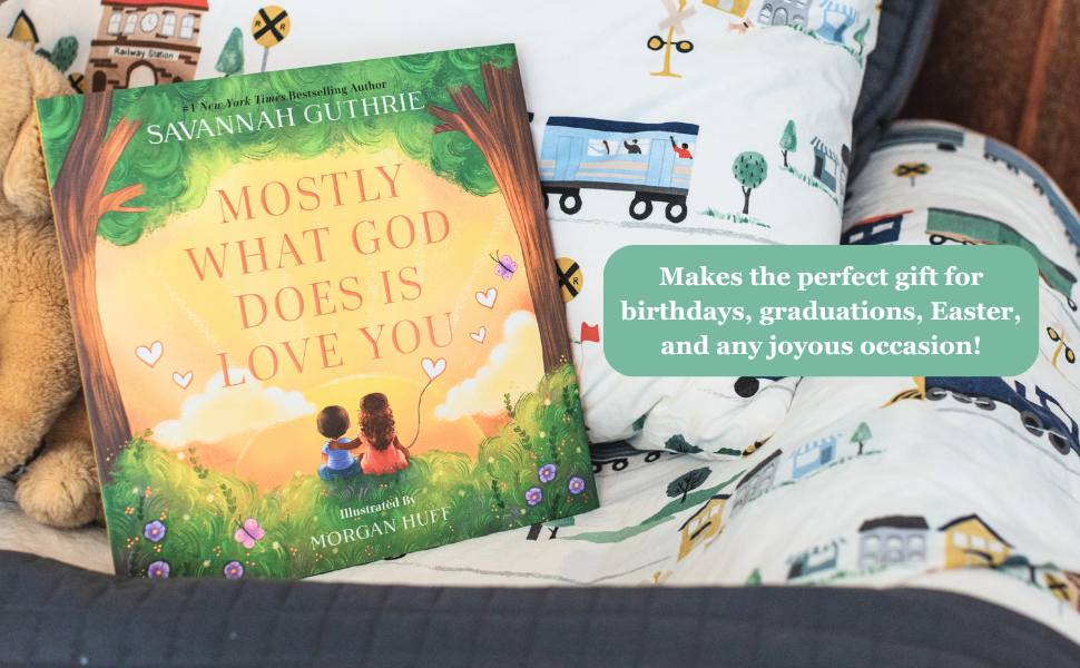 Mostly What God Does is Love You