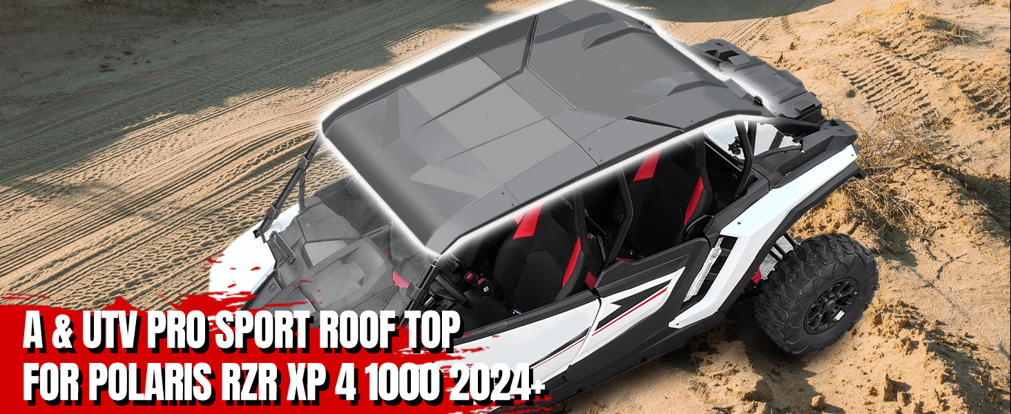 A & UTV PRO Sport Roof Top for Polaris RZR XP 4 1000 2024 Accessories