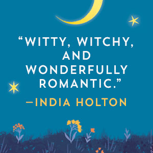Witty, witchy, and wonderfully romantic — India Holton