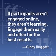 Quote from Cindy Huggett on Designing Virtual Learning for Application and Impact