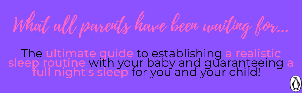 What all parents have been waiting for - the ultimate guide to establishing a sleep routine