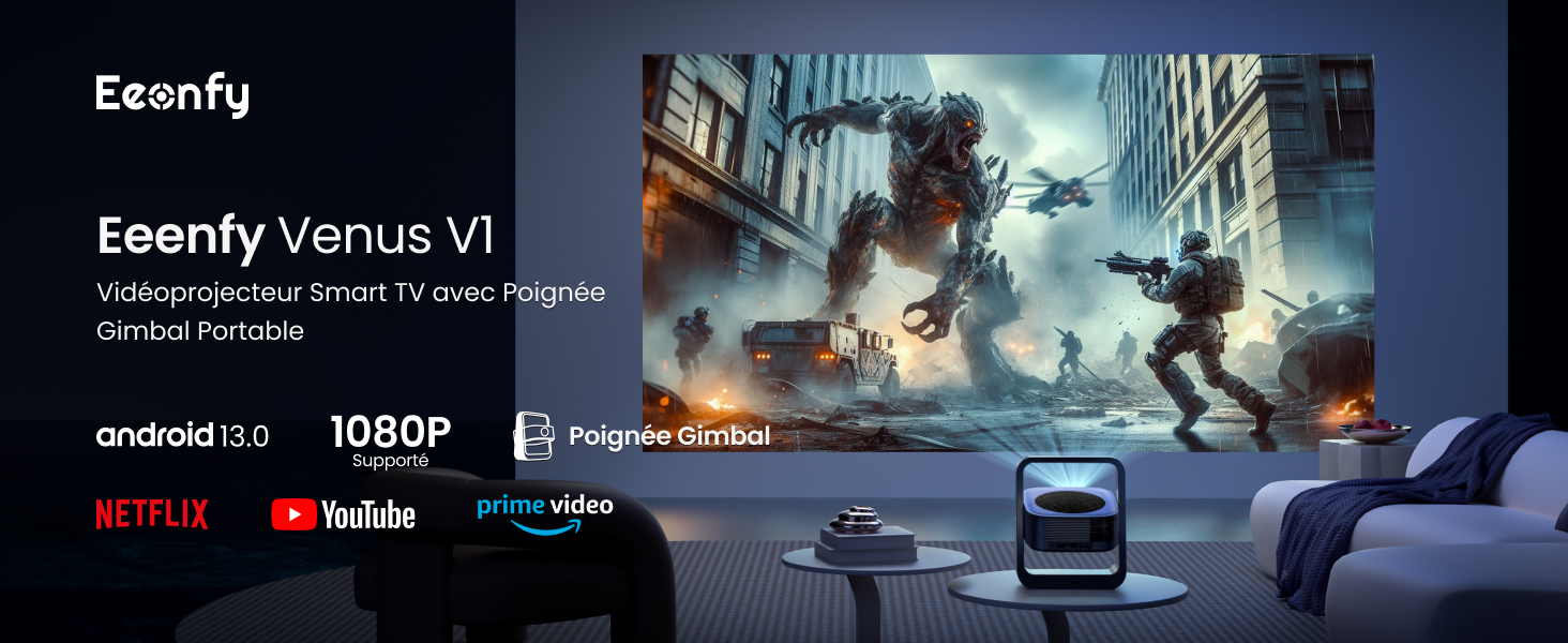 affichant une scène d'action. Caractéristiques Android 13.0, résolution 1080P, cardan intégré. Compatible avec Netflix, YouTube et Prime Video. Montré dans le décor du salon.