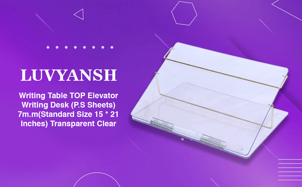 LUVYANSH Writing Table TOP Elevator Writing Desk (P.S Sheets) 7m.m