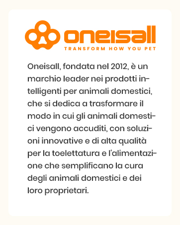 Logo arancione con tre cerchi collegati e il testo «oneisall». Lo slogan recita «TRASFORMA COME PET». Di seguito è riportato un testo in italiano che descrive l'attenzione dell'azienda sui prodotti per la cura