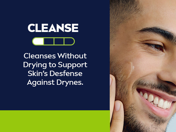 Cleanse: Cleanses without drying to support skin's defense against dryness