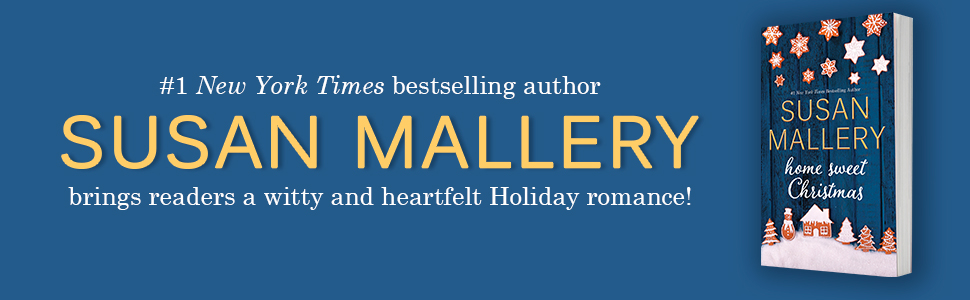 #1 NYT bestselling author Susan Mallery brings readers a witty and heartfelt Holiday romance!