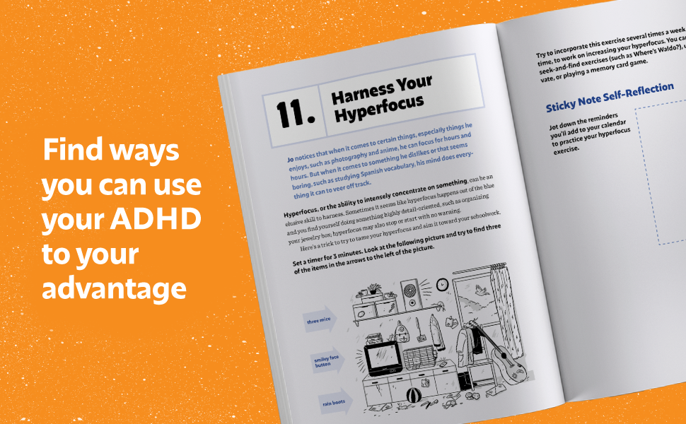 Find ways you can use your ADHD to your advantage