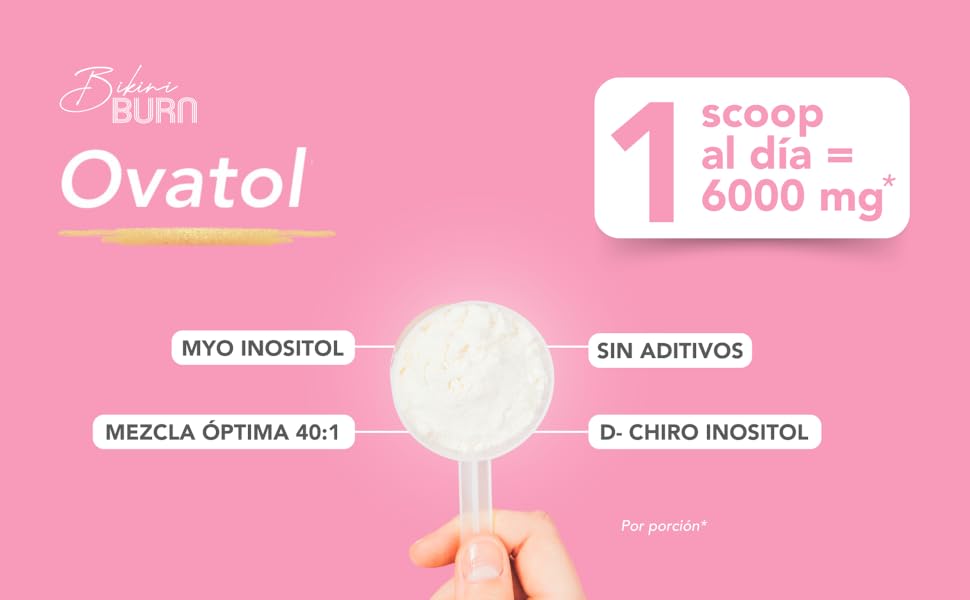 1 scoop al día de ovatol contiene 6 gramos de inositol puro