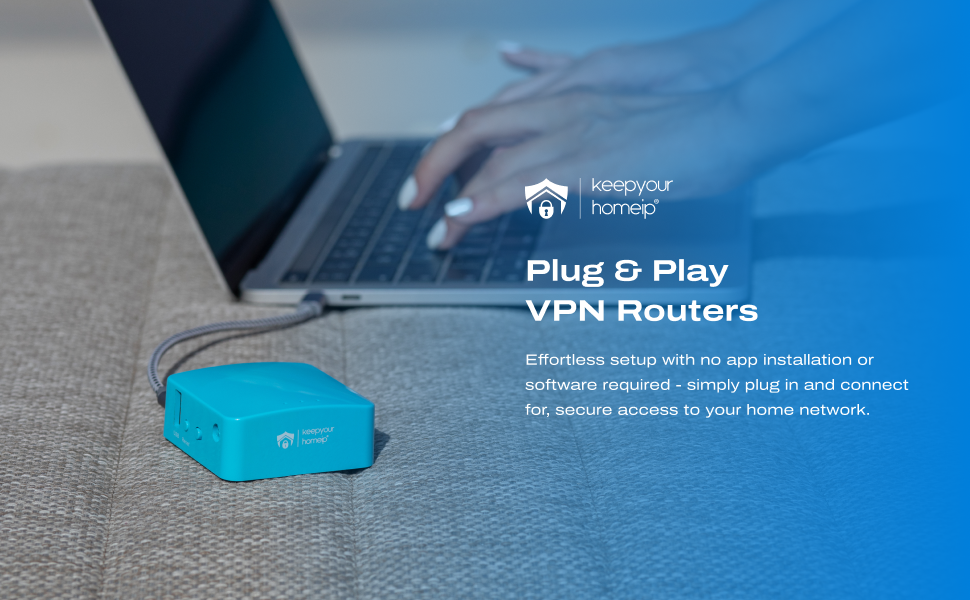 Plug & Play VPN Routers