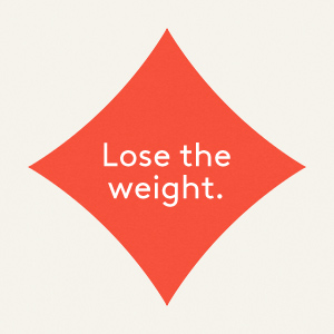 lose the weight