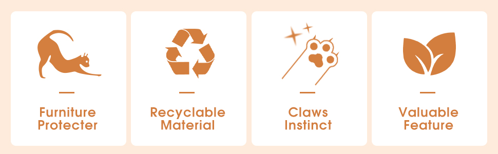 Furniture Protecter, Recyclable Material, Claws Instinct, Valuable Feature