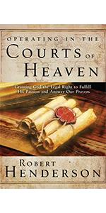 Operating in the Courts of Heaven Robert Henderson