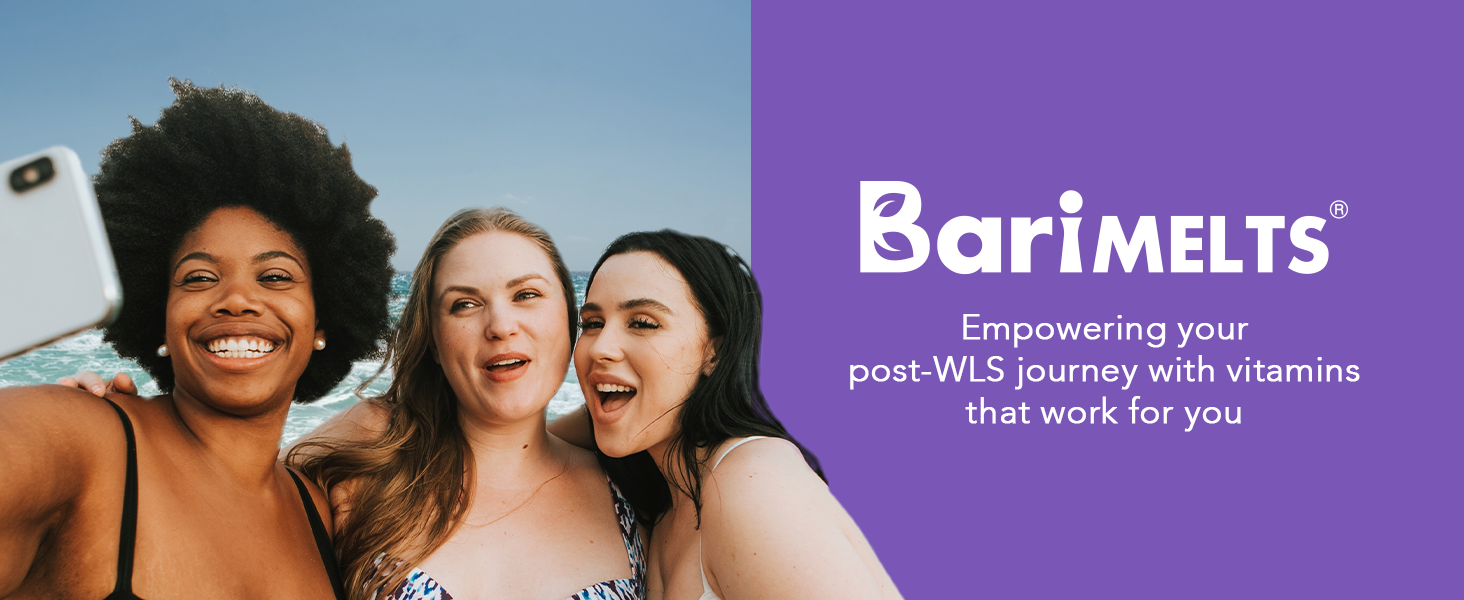 BariMelts bariatric vitamins for women empower your journey after bariatric surgery