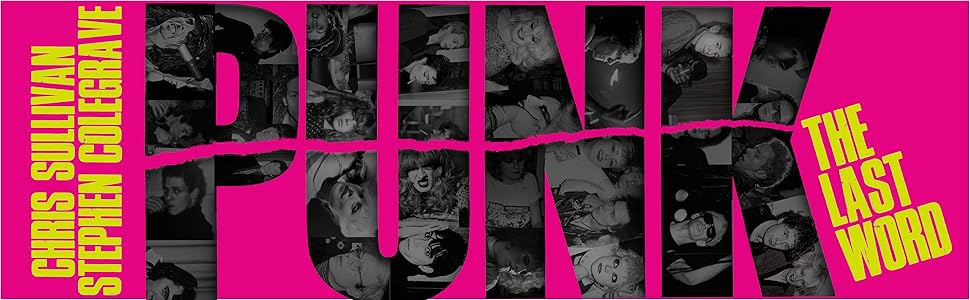 Punk: The Last Word: Amazon.co.uk: Sullivan, Chris