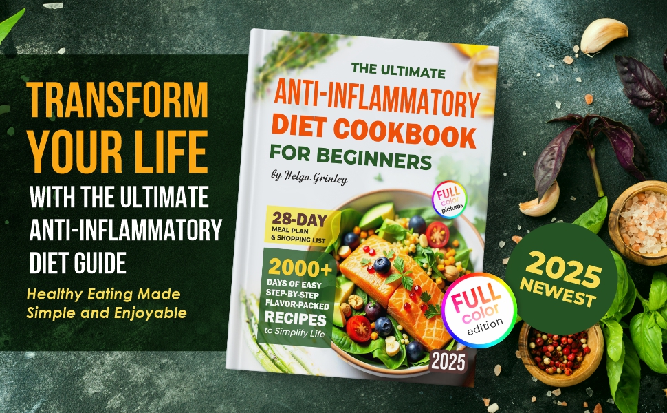 Anti - Inflammatory Diet Cookbook for Beginners