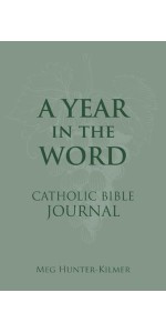 A Year in the Word Catholic Bible Journal