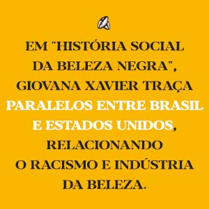 Paralelo entre Brasil e Estados Unidos sobre racismo e indústria da beleza