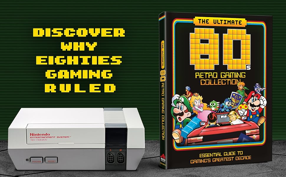The Ultimate 80's Retro Gaming Collection Essential Guide to Gaming's