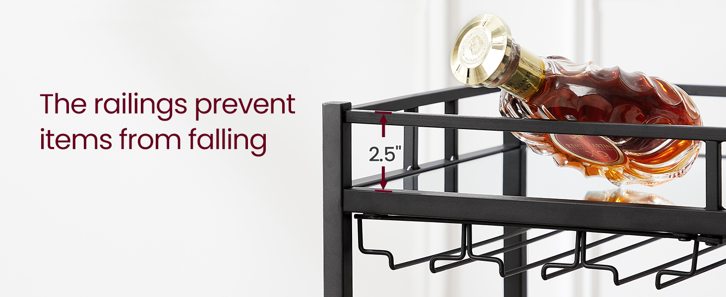 The railings prevent items from falling