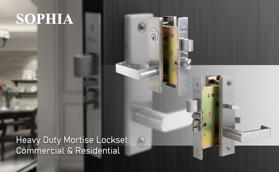sophiaページ SOPHIA Commercial/Residential Heavy Duty Mortise Lockset