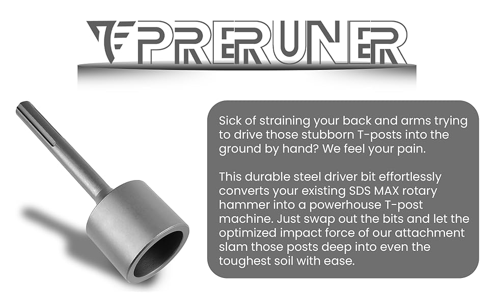 Preruner SDS Max Shank T Post Driver AttachmentThe ultimate solution for making