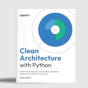Clean Architecture with Python: Implement scalable and