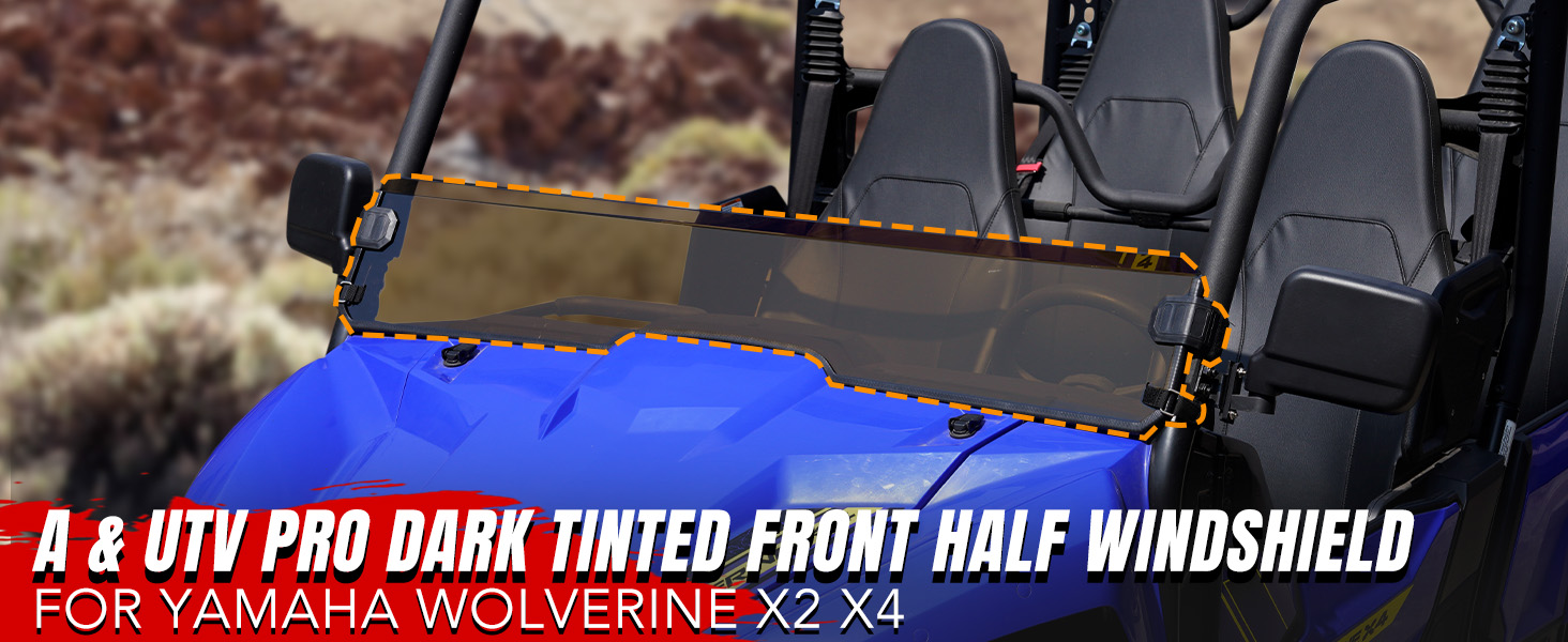 A & UTV PRO Dark Tinted Front Half Windshield for Yamaha Wolverine X2 X4 850