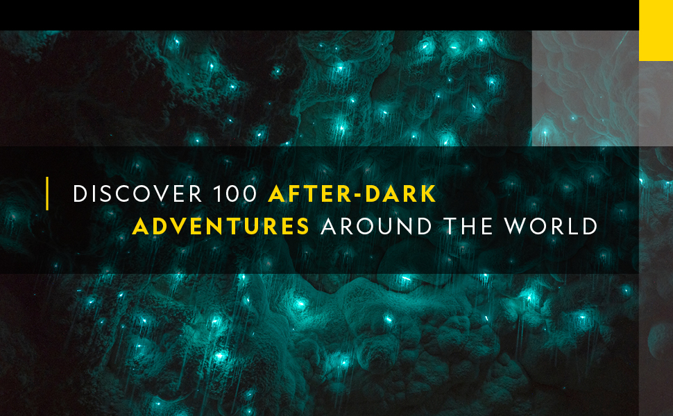Discover 100 after-dark adventures around the world