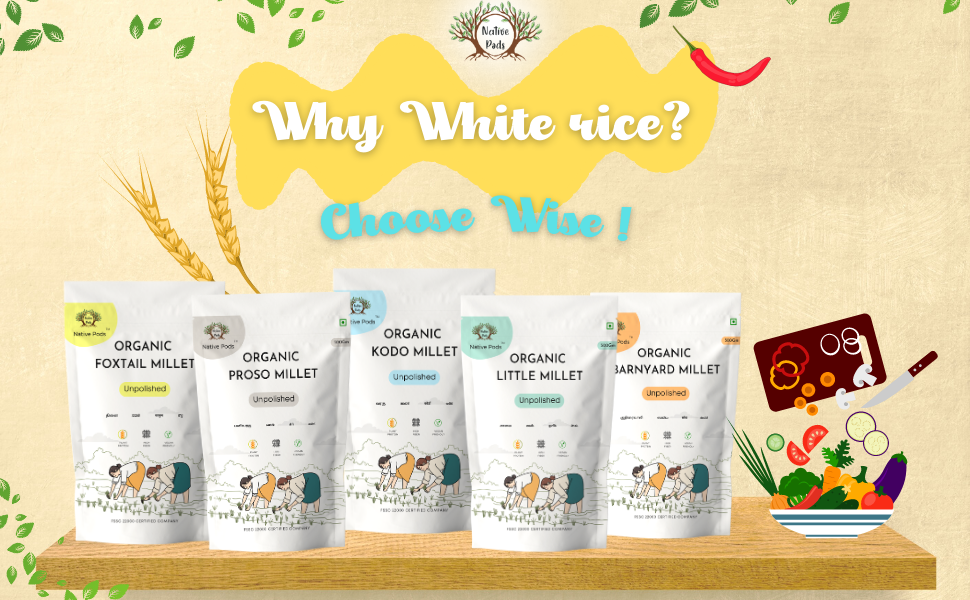 Native Pods Foxtail Millet Unpolished 500gm Kangni,Thinai,Navane