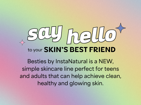 Say Hello to Your Skin's Best Friend: Besties simple skincare teens adults for clean, healthy skin