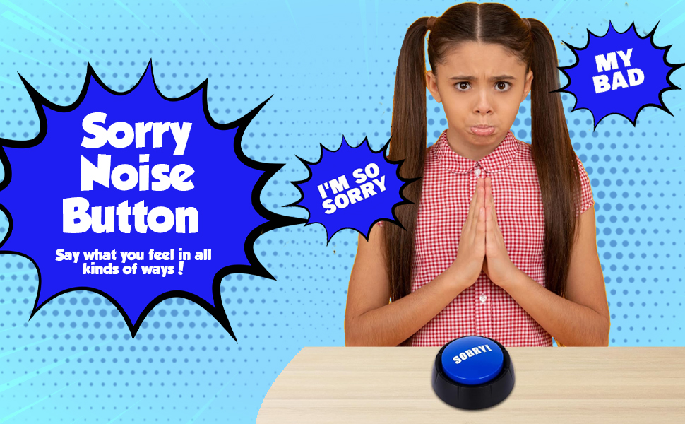 Sorry Noise Button