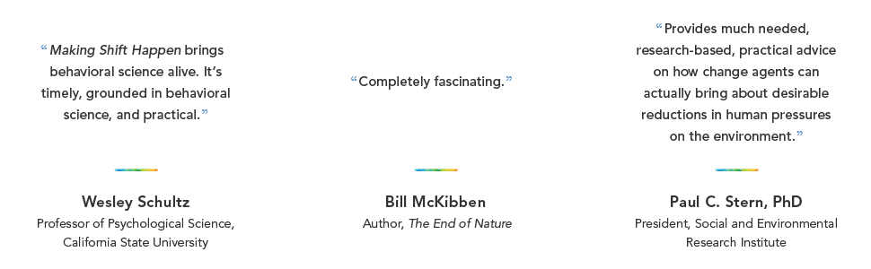 Endorsements from Wesley Schultz, Paul C. Stern and Bill McKibben