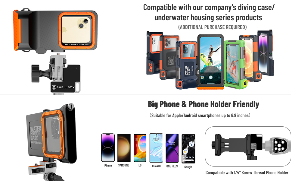 Compatible With 1/4'' Screw Phone Holders and Other Diving Case of Our Company On the Market.