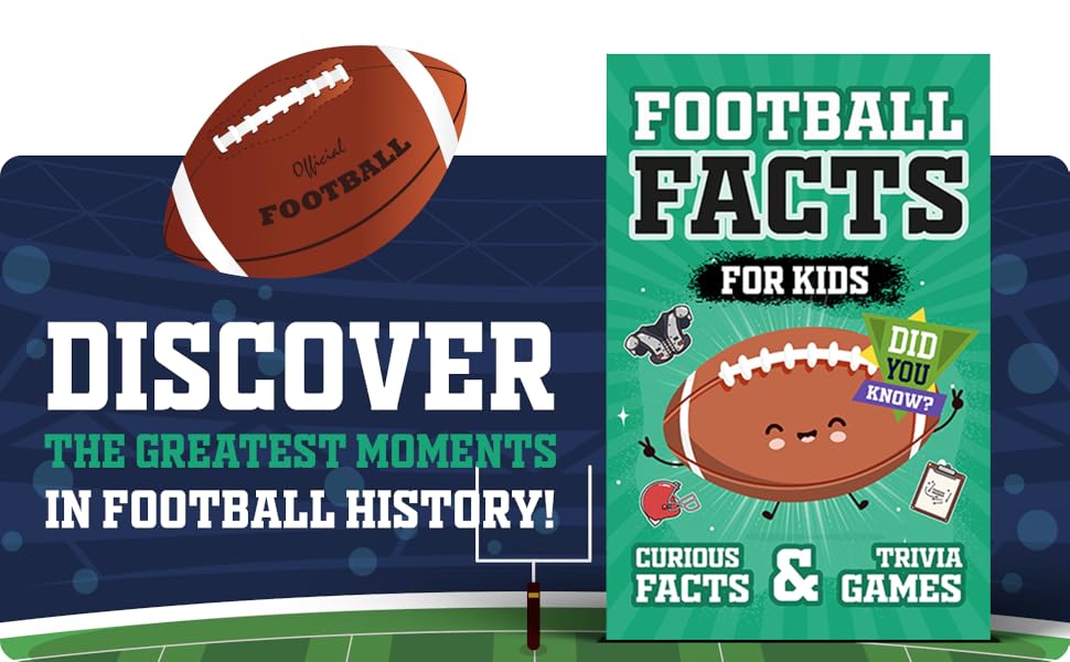 300+-football-facts-fun-activities – History,-rules,-records,-and-challenges-for-young-fans