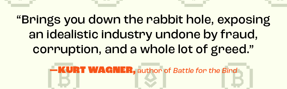 Cryptomania: Hype, Hope, and the Fall of FTX's Billion-Dollar Fintech Empire 9