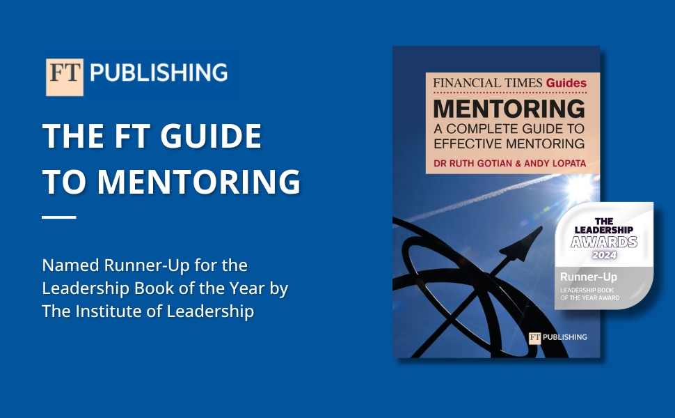 The Financial Times Guide to Mentoring: A Complete Guide to Effective Mentoring (The FT Guides) 29 FT Guide to Mentoring