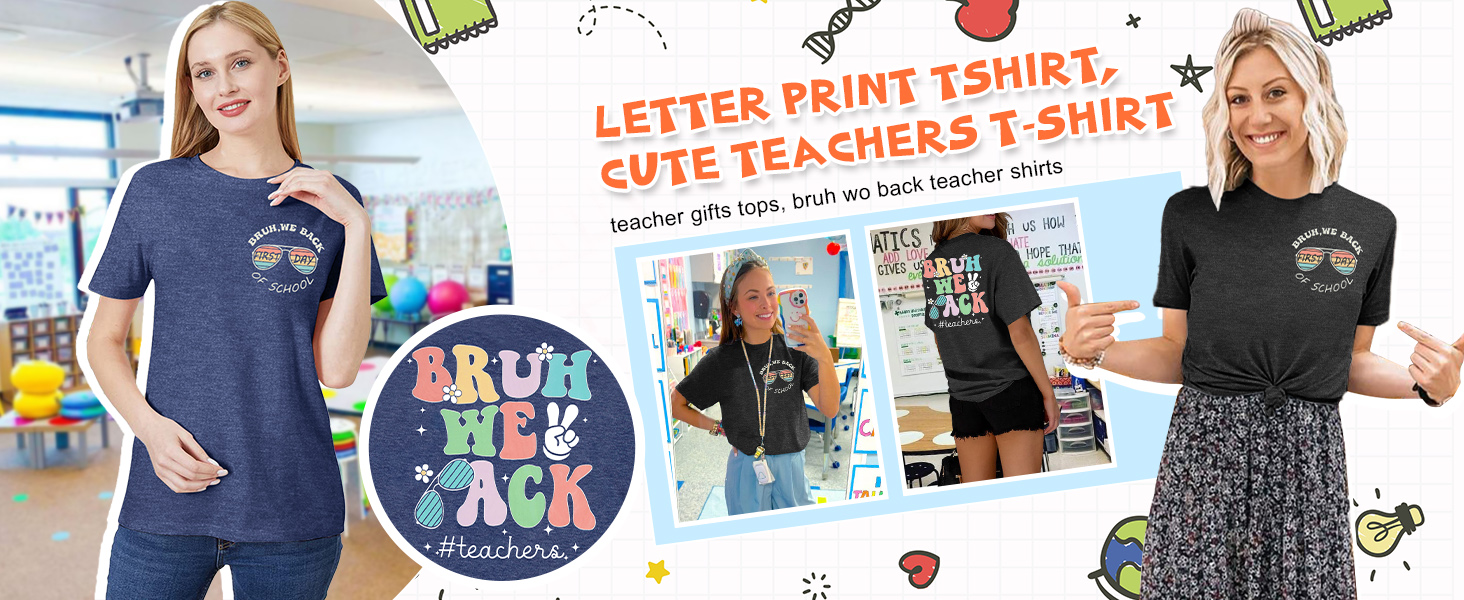 Teacher gifts tops, bruh wo back teacher shirts
