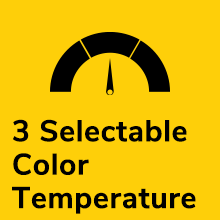 3 Selectable Color Temperature