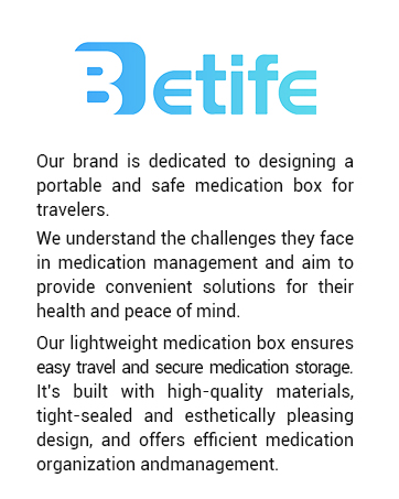 betife brand story --provide portable and stylish pill box for travelling