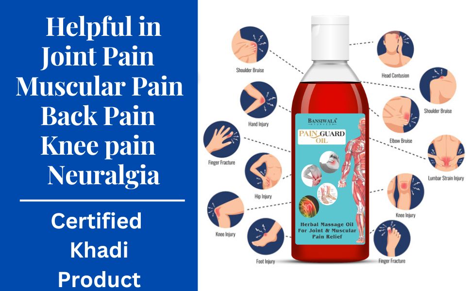 Bansiwala Pain Guard Oil for Joint Pain | Ayurvedic Pain Relief Oil 2 Helpful in Joint Pain | Muscular Pain | Back Pain | Knee pain | Neuralgia
