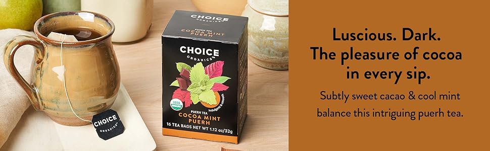choice organics cocoa mint pu-erh tea chocolate caffeinated black green organic tea