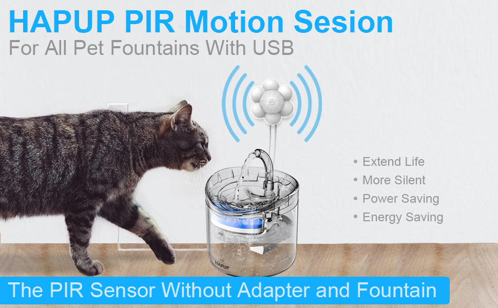 HAPUP Cat Fountain Sensor Motion Sensor Cat Water Fountain Automatic Start Stop Pet