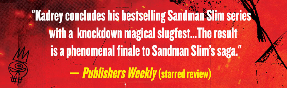 King Bullet Richard Kadrey Publishers Weekly
